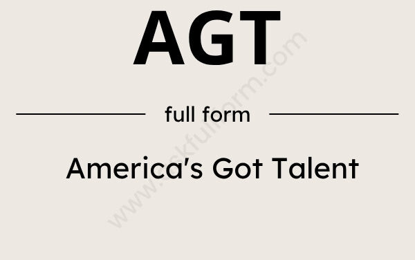AGT Full Form: What Does AGT Stand For?